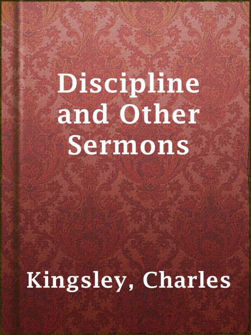 Title details for Discipline and Other Sermons by Charles Kingsley - Available